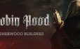 罗宾汉：舍伍德建造者/Robin Hood – Sherwood Builders|官方简体中文