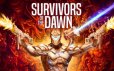 黎明幸存者/Survivors of the Dawn|官方简体中文