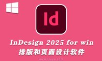 Adobe InDesign 2025 v20.0 Id 3 Win版本下载