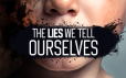 我们告诉自己的谎言/The Lies We Tell Ourselves